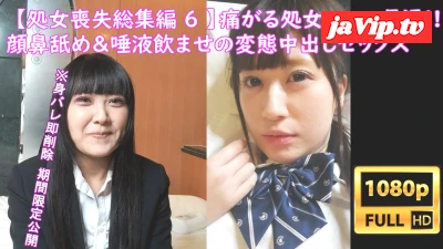 fc2ppv-3185199 - 2時間の超大作!!【**喪失 総集編 6 】 痛がる**大生たちに無理〇り**膜貫通SEX!! 性感マッサージで開発して叫びまくりのイキまくり、危険日中出し