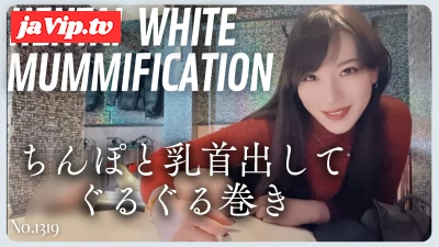 fc2ppv-4867456 - HENTAI WHITE mummification No\.1319