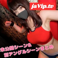 fc2ppv-4852431 - ゆりちゃん30分→鬼ピスセックス回　未公開＆別アングルシーンまとめ！
