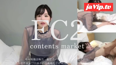 fc2ppv-4744256 - 【FC2初掲載】芸能コース在籍1年。全FC2ユーザーに衝撃を。初潮吹きする初心膣へ3連続大量中出しまでの限定映像。